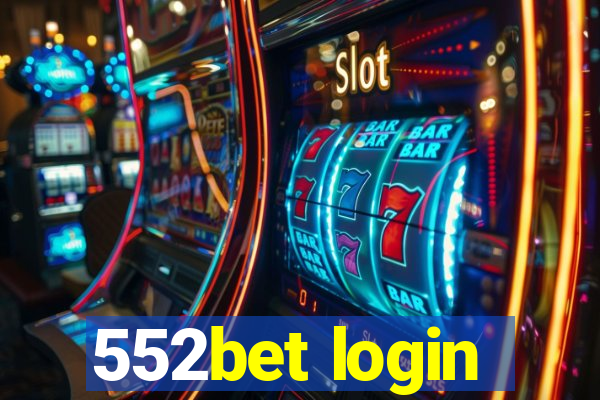 552bet login